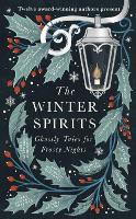 The Winter Spirits: Ghostly Tales for Festive Nights (Hardback)