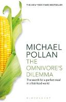 The Omnivore's Dilemma: The Search for a Perfect Meal in a Fast-Food World (reissued) (Paperback)
