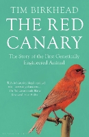The Red Canary: The Story of the First Genetically Engineered Animal (Paperback)