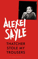 Thatcher Stole My Trousers (Hardback)