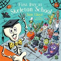 First Day at Skeleton School (Hardback)