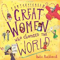 Fantastically Great Women Who Changed The World (Hardback)
