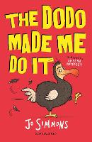 The Dodo Made Me Do It (Paperback)