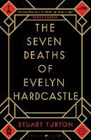 The Seven Deaths of Evelyn Hardcastle (Hardback)