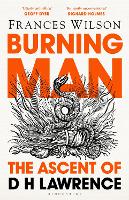 Burning Man: The Ascent of DH Lawrence (Hardback)