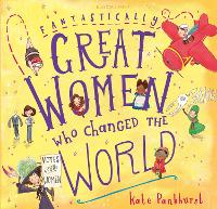 Fantastically Great Women Who Changed The World: Gift Edition (Hardback)