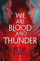 We Are Blood And Thunder (Paperback)