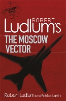 Robert Ludlum's The Moscow Vector: A Covert-One Novel - COVERT-ONE (Paperback)