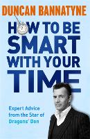 How To Be Smart With Your Time