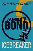 Icebreaker: A James Bond thriller - James Bond (Paperback)