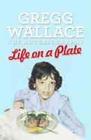 Life on a Plate: The Autobiography (Paperback)
