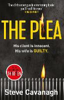 The Plea: His client is innocent. His wife is guilty. - Eddie Flynn Series (Paperback)