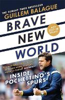Brave New World: Inside Pochettino's Spurs (Paperback)