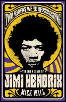 Two Riders Were Approaching: The Life & Death of Jimi Hendrix (Paperback)