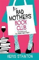 The Bad Mothers' Book Club (Paperback)