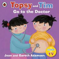 Topsy and Tim: Go to the Doctor (Paperback)