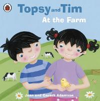 Topsy and Tim: At the Farm - Topsy and Tim (Paperback)
