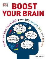 Boost Your Brain: Switch on your Brain with over 300 Puzzles, Tips, and Teasers (Paperback)