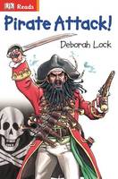 Pirate Attack!: Come Aboard a Pirate Ship! - DK Readers Level 2 (Hardback)