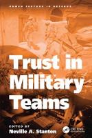 Trust in Military Teams - Human Factors in Defence (Hardback)