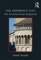 The Imperfect City: On Architectural Judgment (Hardback)