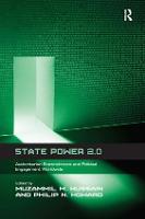 State Power 2.0: Authoritarian Entrenchment and Political Engagement Worldwide (Hardback)