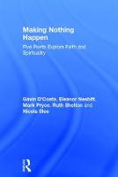 Making Nothing Happen: Five Poets Explore Faith and Spirituality (Hardback)