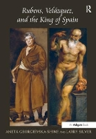 Rubens, Velázquez, and the King of Spain (Hardback)
