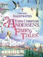 Illustrated Hans Christian Andersen's Fairy Tales - Illustrated Story Collections (Hardback)