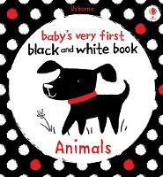 Baby's Very First Black and White Animals - Baby's Very First Books (Board book)