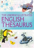 Usborne Illustrated English Thesaurus - Illustrated Dictionaries and Thesauruses (Paperback)