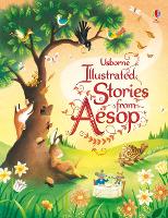 Illustrated Stories from Aesop - Illustrated Story Collections (Hardback)