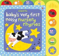 Baby's Very First Noisy Nursery Rhymes - Baby's Very First Books (Board book)