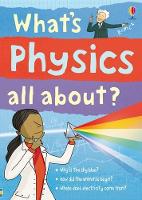 What's Physics All About? - What and Why (Paperback)