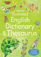 Usborne Illustrated English Dictionary and Thesaurus - Illustrated Dictionaries and Thesauruses (Paperback)