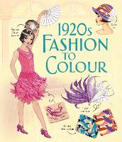 1920s Fashion to Colour: * - Fashion to Colour (Paperback)