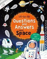 Lift-the-flap Questions and Answers about Space - Questions & Answers (Board book)