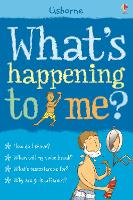 What's Happening to Me? (Boy) - What and Why (Hardback)