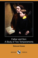Father and Son: A Study of Two Temperaments (Dodo Press) (Paperback)
