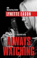 Always Watching - Elite Guardians 1 (Hardback)