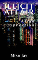 Illicit Affair: The Asian Connection (Paperback)