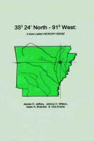 35 Degrees 24 Minutes North - 91 Degrees West: A Town Called Hickory Ridge (Hardback)