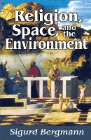 Religion, Space, and the Environment (Hardback)