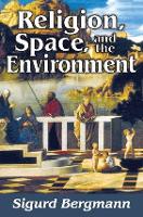 Religion, Space, and the Environment (Paperback)
