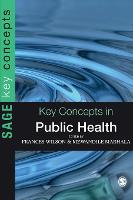 Key Concepts in Public Health - Sage Key Concepts Series (Hardback)