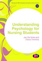 Understanding Psychology for Nursing Students - Transforming Nursing Practice Series (Hardback)