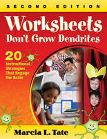 Worksheets Don't Grow Dendrites: 20 Instructional Strategies That Engage the Brain (Paperback)