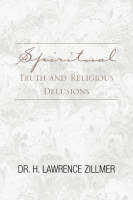 Spiritual Truth and Religious Delusions (Hardback)