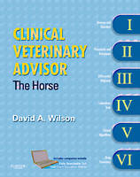 Clinical Veterinary Advisor: The Horse (Hardback)