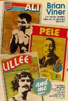 Ali, Pelé, Lillee and Me: A Personal Odyssey Through the Sporting Seventies (Paperback)
